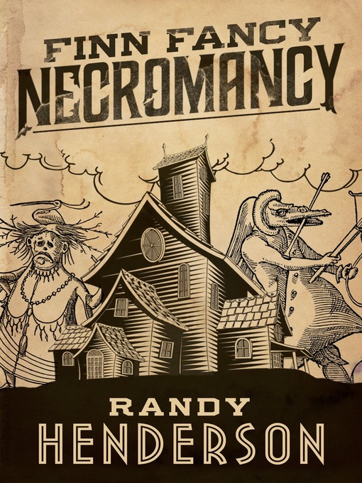 Title details for Finn Fancy Necromancy by Randy Henderson - Wait list